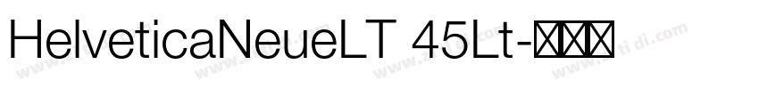 HelveticaNeueLT 45Lt字体转换